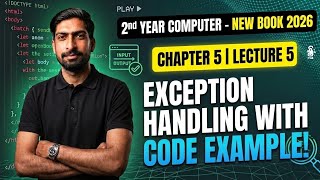 Exception Handling in Programming with Code Example | 2nd Year Computer Science Chapter 5 Lec 5