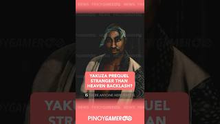 Yakuza prequel Stranger Than Heaven Backlash? #tupac #pinoygamer #podcastph v#fyp #shorts #shortsph