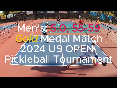 MEN'S: 5.0, 55-59 Gold Medal Pickleball Match - US OPEN 2024
