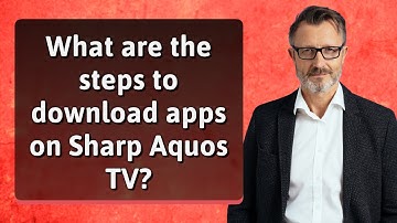 What are the steps to download apps on Sharp Aquos TV?