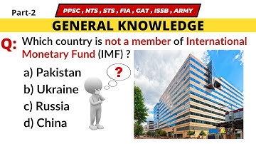 General Knowledge Questions And Answers | General Knowledge MCQS | PPSC, CSS, STS, ISSB, PMC, NTS