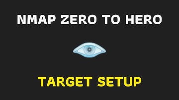 Nmap Zero to Hero - Target Setup