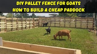 DIY Pallet Fence For Goats || How To Build A Cheap Paddock