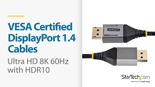 VESA Certified DisplayPort 1.4 Cables | StarTech.com
