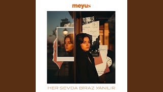 Her Sevda Biraz Yanılır