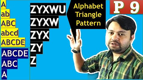 Part 9 Ninja Technique to solve Patter programs || alphabet pattern
