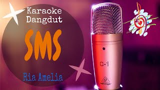 Karaoke SMS - Ria Amelia (Karaoke Dangdut Lirik Tanpa Vocal)