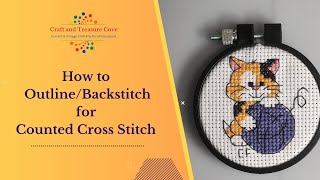 How to outline / backstitch in counted cross stitch for kids and beginners. .