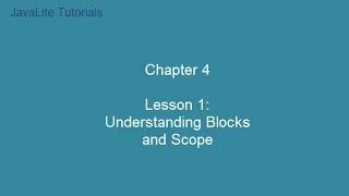 Chapter 4( Lesson 1: Understanding Blocks and Scope)