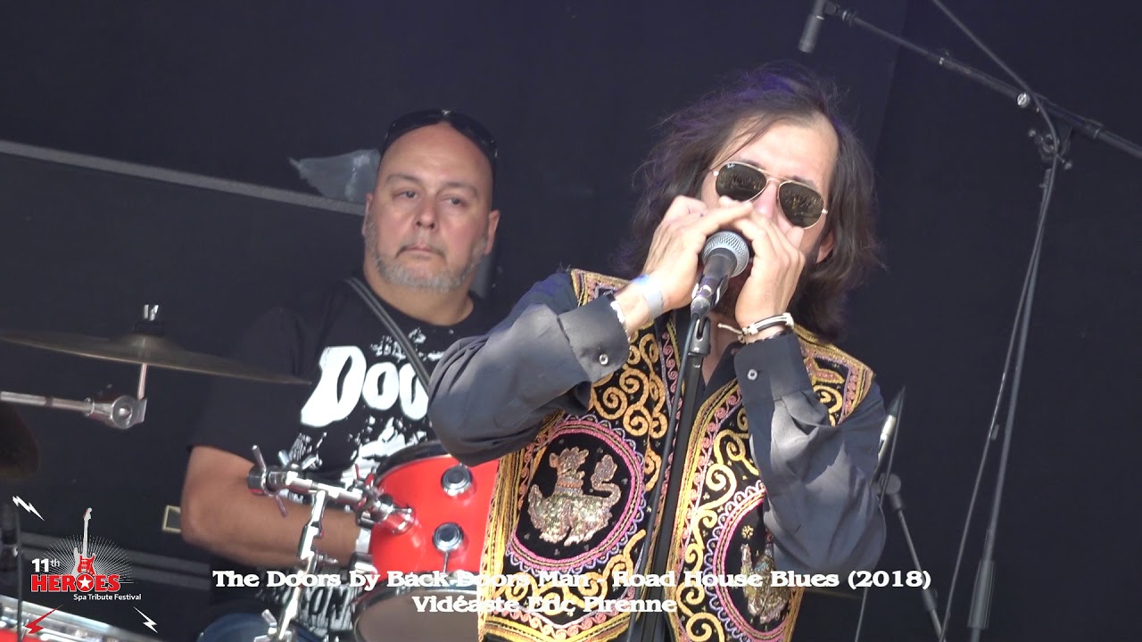 THE DOORS BY BACK DOORS MAN - ROAD HOUSE BLUES (11 HEROES SPA TRIBUTE 2018)