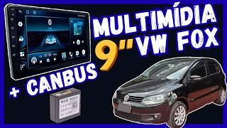 Instalação Multimídia 9” no VW Fox + Canbus
