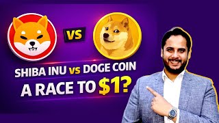 Shiba Inu Vs Dogecoin Who Can Reach 1 First? Crypto Market Trends & Ysis