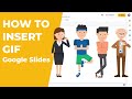 How to Insert GIF in Google Slides