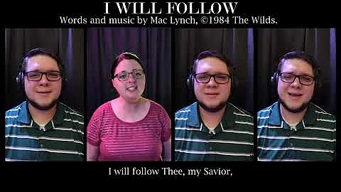 I WILL FOLLOW (Mac Lynch) - A Capella Hymn feat. Mandy Lining