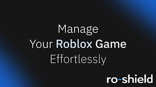 Manage Your Roblox Game Effortlessly with RoShield 🌐 | Website Control Panel Guide