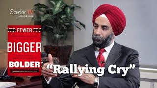 What is the importance of a “Rallying cry”? by Mohan Sawhney, Author of Fewer Bigger Bolder