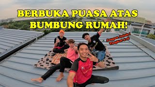 BUKA PUASA ATAS BUMBUNG ! NAMPAK SELURUH SHAH ALAM .