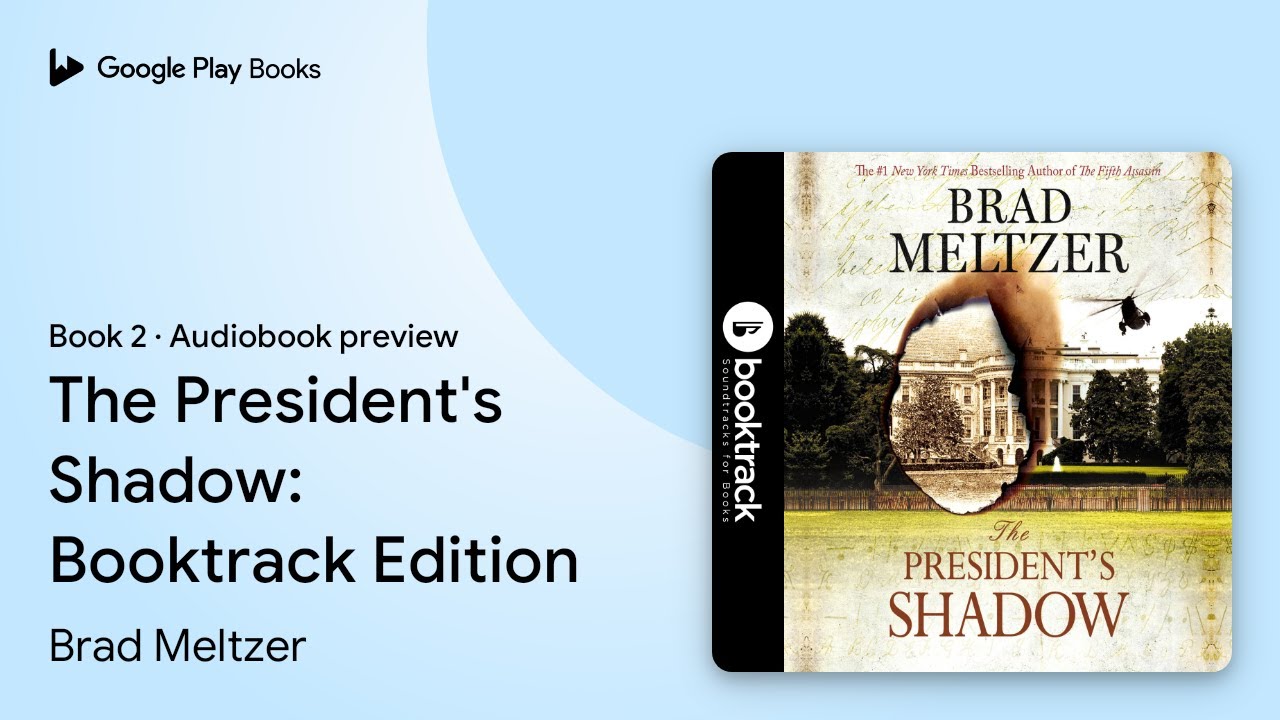 The President's Shadow Booktrack Edition Book 2 by Brad Meltzer