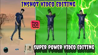 super power video kaise banate hai || Inshot video editing full tutorial  || Shaan Nasir Creater screenshot 2