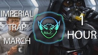 Imperial Trap March (Goblin Mashup) 【1 HOUR】