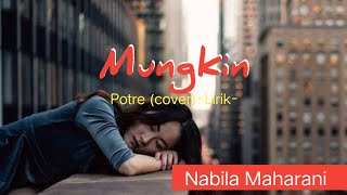 Nabila Maharani -Mungkin-POTRET-Cover-(Lirik).