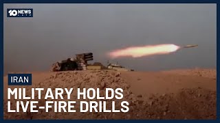 Iran Holds Live-Fire Drills Ahead Of Nuclear Talks With US | 10 News