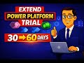 How to Extend Trial Environment in Power Platform (Step-by-Step)