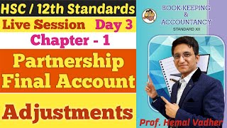 Partnership Final Accounts | Adjustments in Final Account | Chapter 1 | Class 12th | Day 3 |