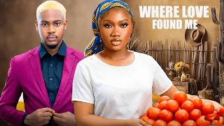WHERE LOVE FOUND ME- CLINTON JOSHUA, CHINENYE NNEBE 2026 LATEST NEW MOVIE