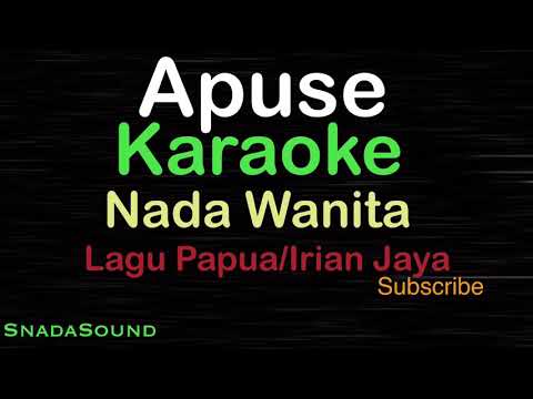 APUSE -Lagu Papua/Irian Jaya |KARAOKE NADA WANITA​⁠ -Female-Cewek-Perempuan@ucokku