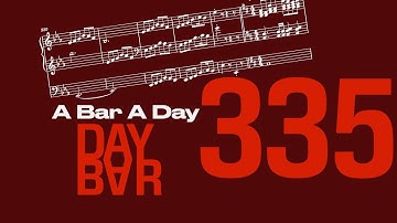 Composing a Bar each Day - Day 335/365