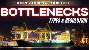 How to Identify & Eliminate Bottleneck in Supply Chain | Types, Causes & Symptoms | Complete Guide