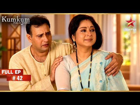 Sukanya Confesses to Kumkum | Full Ep. 42 | Kumkum – Ek Pyara Sa Bandhan