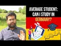 I am an Average Student: Can I Study in Germany?