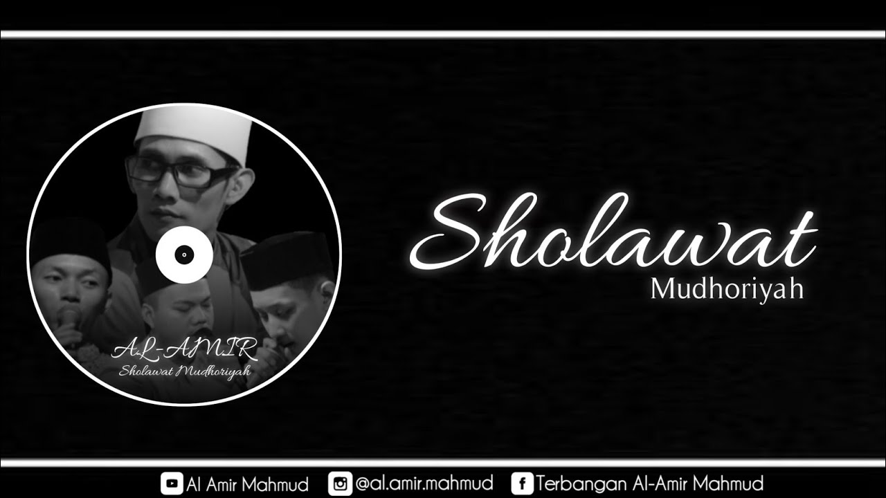 AL-AMIR - Sholawat Mudhoriyah