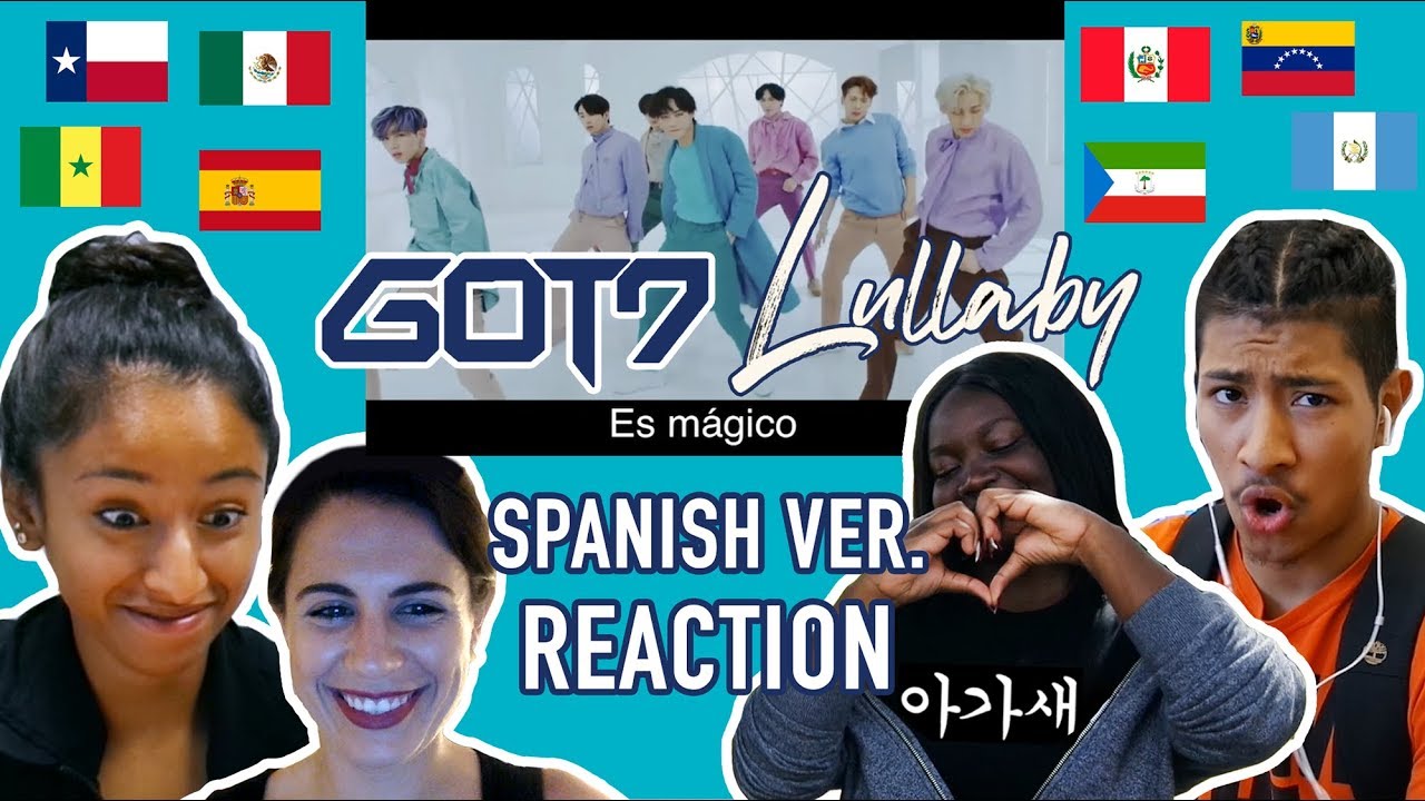 got7 lullaby spanish spanish speakers react to got7 lullaby spanish version got7 lullaby spanish spanish speakers react to got7 lullaby spanish version