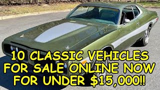 Episode #59: 10 Classic Vehicles for Sale Across North America Under $15,000, Links Below to the Ads