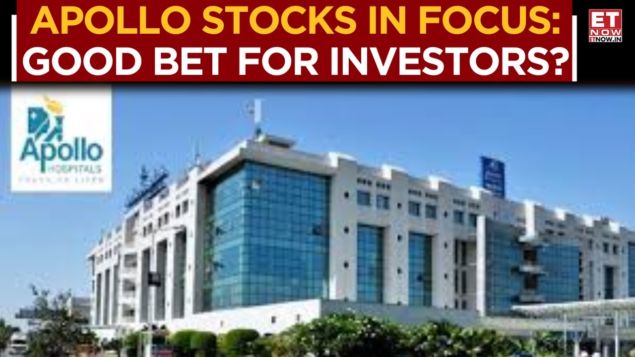 Apollo Hospital Stock: Healthy Q1, Brokerage Positive On Cost Discipline | Business News | ET Now