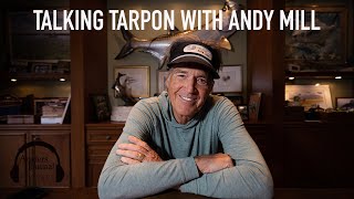 Olympian Andy Mill Joins the Anglers Journal Podcast to Talk Tarpon (and more)