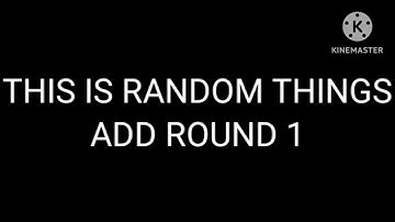 random things add round 1
