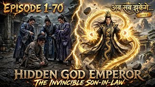 The Hidden God-Emperor: The INVINCIBLE Son-in-Law | EP 1–70 | Hindi Audio Novel