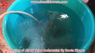 Airoxy tube testing, Roots blower,shanti Blowers, Shanti Roots Blowers,