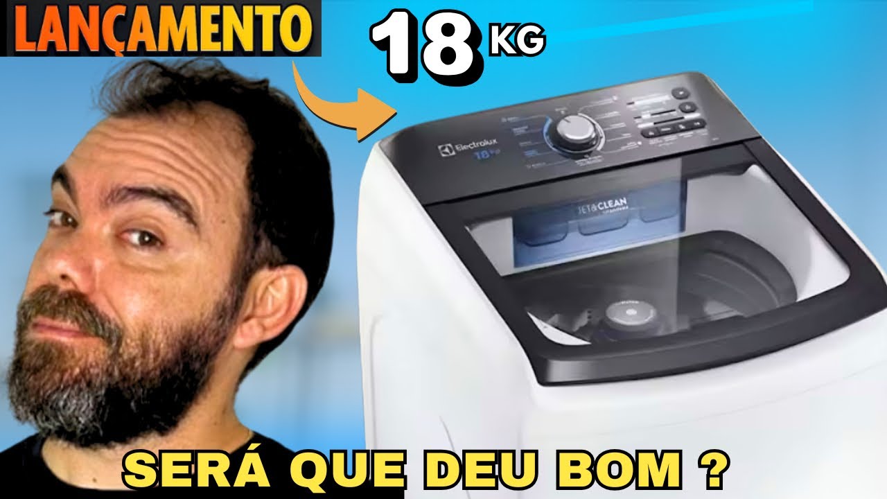A Nova Lavadora Electrolux Efficient 18kg  LEE 18, É uma BOA ESCOLHA ?