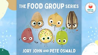 The Food Group Series | Kids Book Read Aloud Story