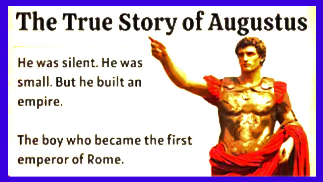 HksThe Story of Augustus || Learn English Through Biography ||Level 3 ||Improve Your English Fluency
