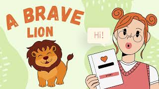 Adventure of Courage: A Brave Lion - Kids' Story with a Powerful Moral