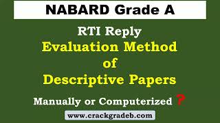 Evaluation Method of Descriptive Papers RTI Reply / NABARD Grade A