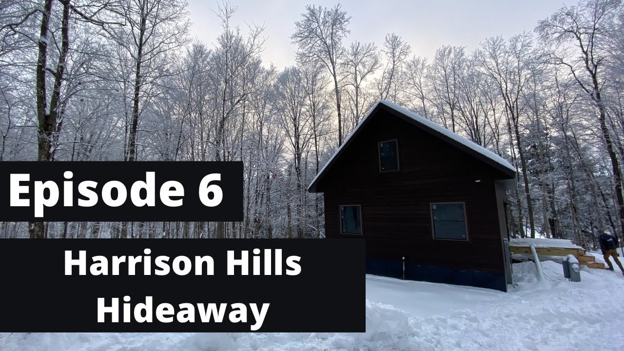 Ep. 6 | Harrison Hills Hideaway