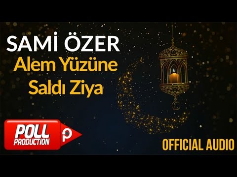 Sami Özer - Alem Yüzüne Saldı Ziya ( Official Audio )