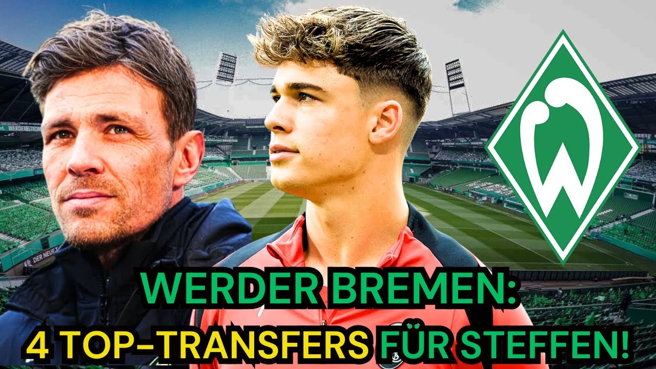 Werder Bremen: 4 TOP-TRANSFERS für den souveränen Klassenerhalt!